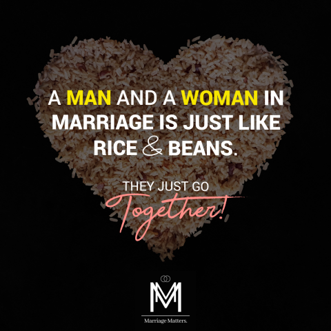 A man and a woman in marriage is just like rice and beans
